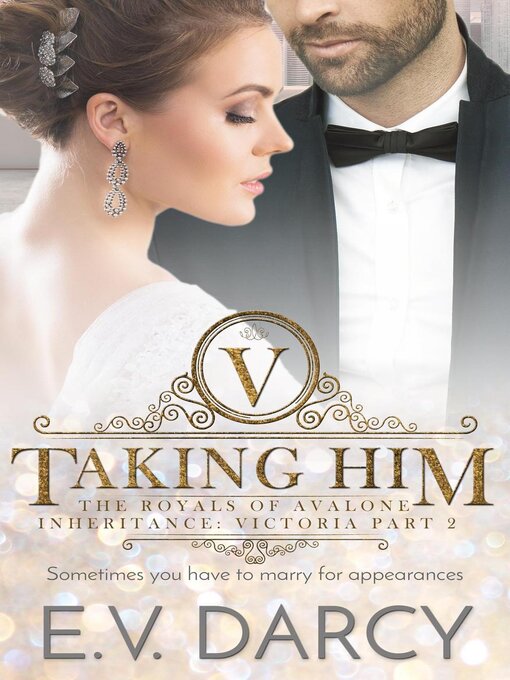Title details for Taking Him by E.V. Darcy - Available